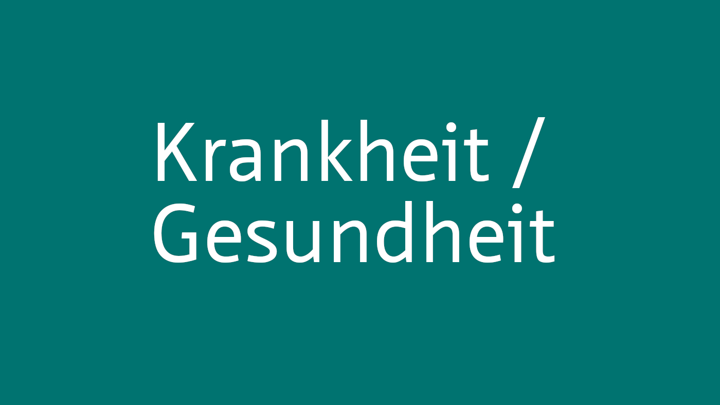 Krankheit Gesundheit Kachelbild